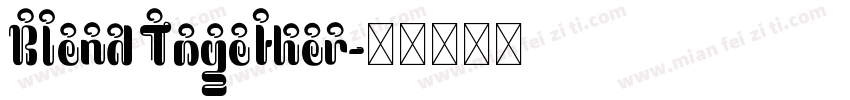 Blend Together字体转换